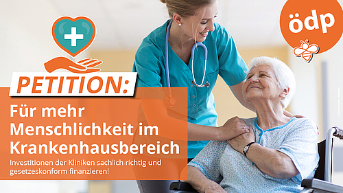ÖDP-Petition in Bayern: "Für mehr Menschlichkeit im Krankenhausbereich" - die Krankenhausfinanzierung soll langfristig sichergestellt werden.